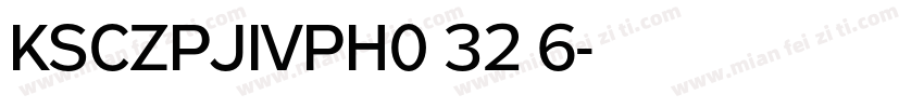 KSCZPJIVPH0 32 6字体转换